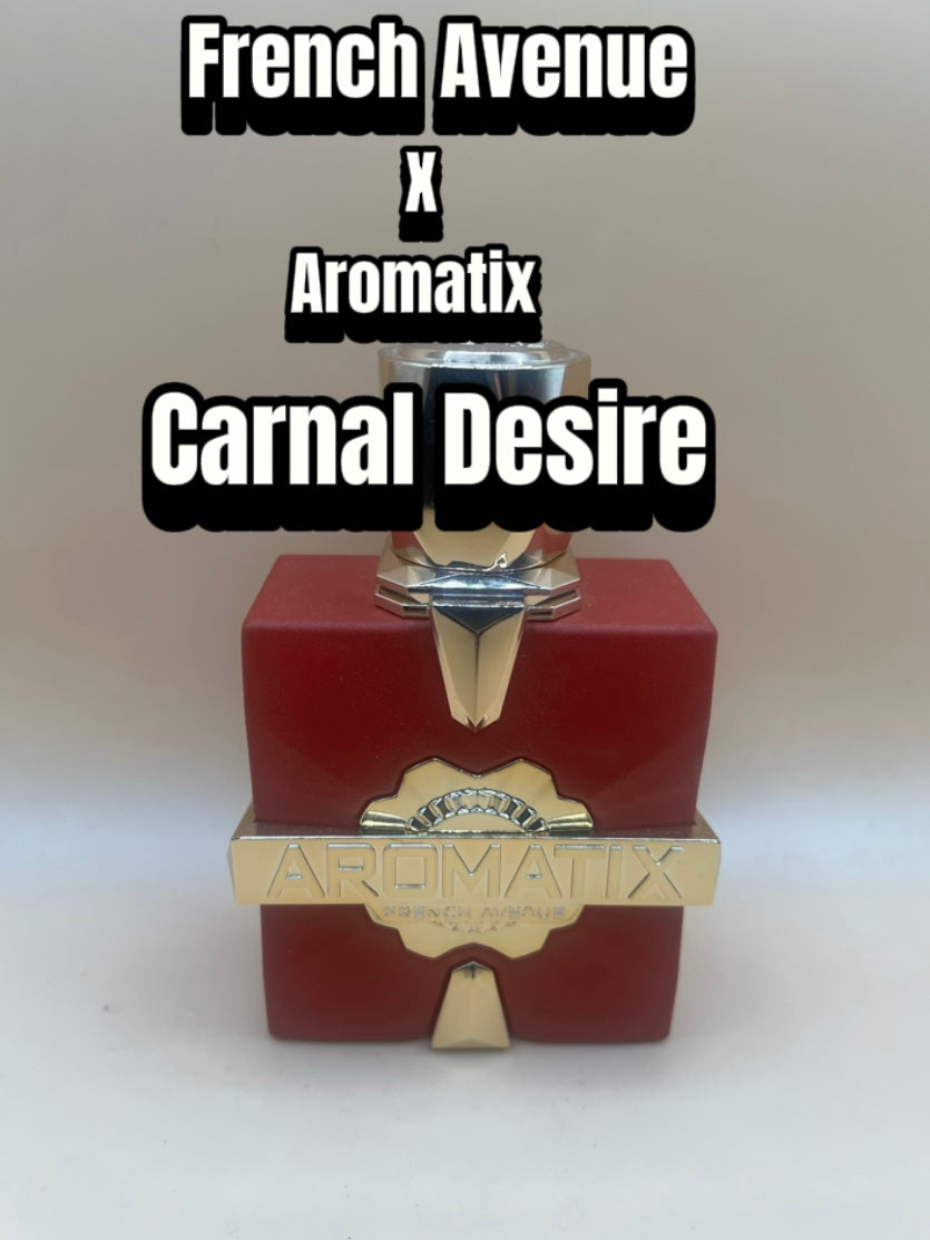 French Avenue X Aromatix ~ Carnal Desire