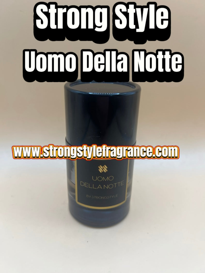 (Strong Style) ~ Uomo Della Notte