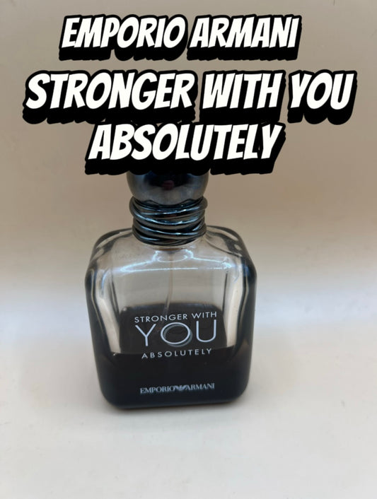 Armani Stronger with you absolutely