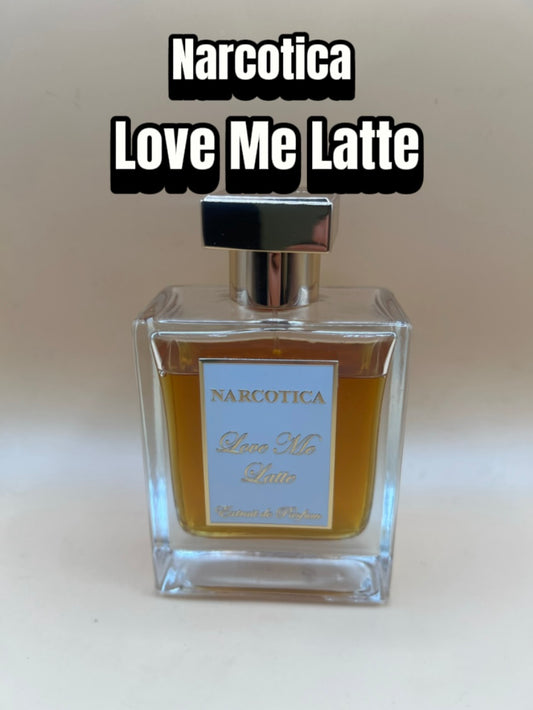 Narcotica ~ Love Me Latte