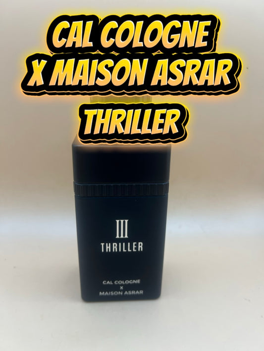 Cal Cologne X Maison Asrar Thriller