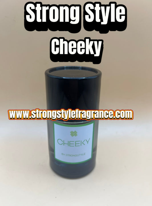 (Strong Style) ~ Cheeky