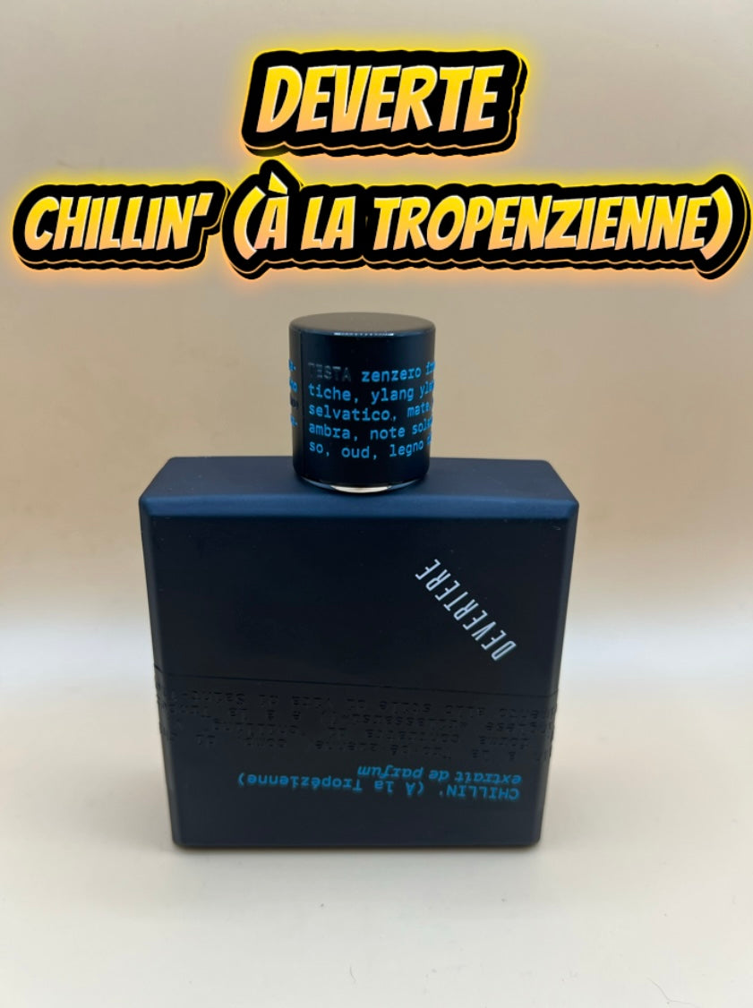 Devertere Chillin’ (à la tropenzienne)